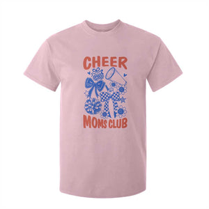 Cheer Moms Club T Shirt For Kid Funny Cheerleading Mom Mother’s Day Gift TS14 Light Pink Print Your Wear