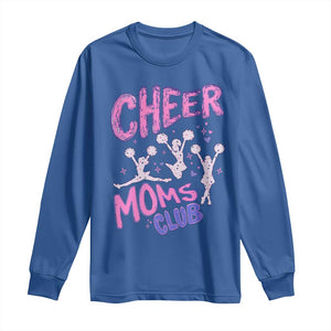 Cheer Moms Club Long Sleeve Shirt Cheerleader Mom Mother’s Day Gift TS14 Royal Blue Print Your Wear