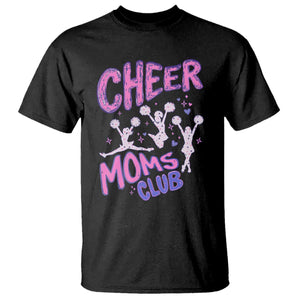 Cheer Moms Club T Shirt Cheerleader Mom Mother’s Day Gift TS14 Black Print Your Wear