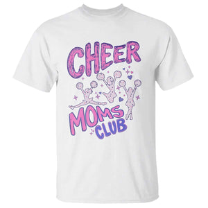 Cheer Moms Club T Shirt Cheerleader Mom Mother’s Day Gift TS14 White Print Your Wear