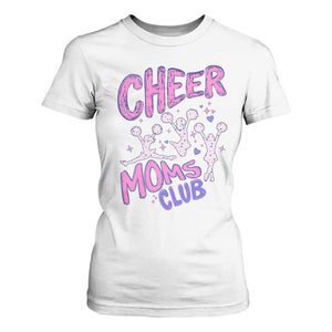 Cheer Moms Club T Shirt For Women Cheerleader Mom Mother’s Day Gift TS14 White Print Your Wear