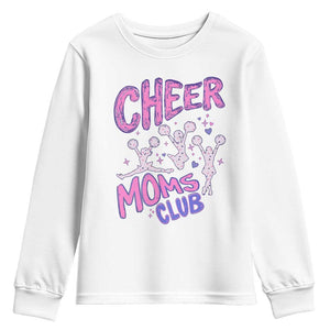 Cheer Moms Club Youth Sweatshirt Cheerleader Mom Mother’s Day Gift TS14 White Print Your Wear