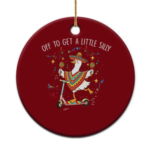 Silly Goose Cinco De Mayo Ceramic Ornament Off To Get A Little Silly TS14 1pc Red Print Your Wear