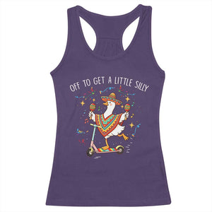 Silly Goose Cinco De Mayo Racerback Tank Top Off To Get A Little Silly TS14 Purple Print Your Wear