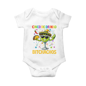 Cinco De Drinko Bitchachos Baby Onesie Funny Margarita Cinco De Mayo Mexican Fiesta TS14 White Print Your Wear