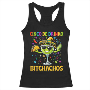 Cinco De Drinko Bitchachos Racerback Tank Top Funny Margarita Cinco De Mayo Mexican Fiesta TS14 Black Print Your Wear