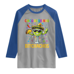 Cinco De Drinko Bitchachos Raglan Shirt Funny Margarita Cinco De Mayo Mexican Fiesta TS14 Sport Gray Royal Print Your Wear