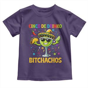 Cinco De Drinko Bitchachos Toddler T Shirt Funny Margarita Cinco De Mayo Mexican Fiesta TS14 Purple Print Your Wear