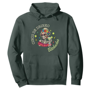 Cinco De Drinko Bitchachos Hoodie Funny Skeleton Drinking Margarita Fiesta Party TS14 Dark Forest Green Print Your Wear