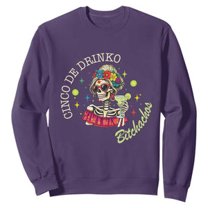 Cinco De Drinko Bitchachos Sweatshirt Funny Skeleton Drinking Margarita Fiesta Party TS14 Purple Print Your Wear