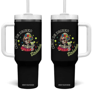 Cinco De Drinko Bitchachos Tumbler With Handle Funny Skeleton Drinking Margarita Fiesta Party TS14 One Size: 40 oz Black Print Your Wear