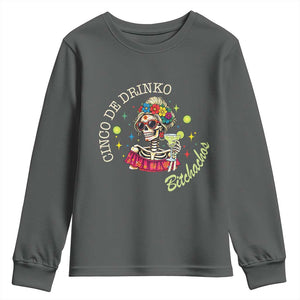 Cinco De Drinko Bitchachos Youth Sweatshirt Funny Skeleton Drinking Margarita Fiesta Party TS14 Dark Heather Print Your Wear