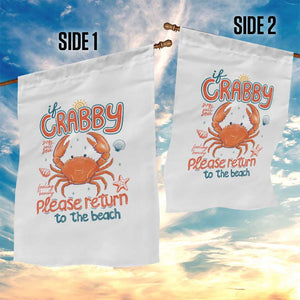If Crabby Please Return To The Beach Garden Flag Funny Crab Summer Vacatiion TS14 Print Your Wear