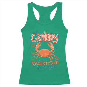 If Crabby Please Return To The Beach Racerback Tank Top Funny Crab Summer Vacatiion TS14 Irish Green Print Your Wear