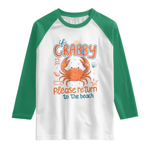 If Crabby Please Return To The Beach Raglan Shirt Funny Crab Summer Vacatiion TS14 White Kelly Green Print Your Wear