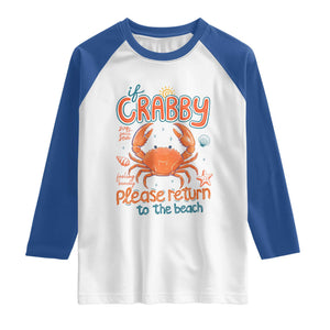 If Crabby Please Return To The Beach Raglan Shirt Funny Crab Summer Vacatiion TS14 White Royal Print Your Wear