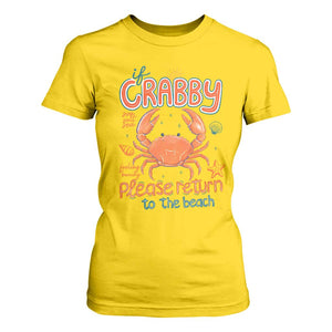 If Crabby Please Return To The Beach T Shirt For Women Funny Crab Summer Vacatiion TS14 Daisy Print Your Wear