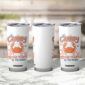 If Crabby Please Return To The Beach Tumbler Cup Funny Crab Summer Vacatiion TS14 Print Your Wear