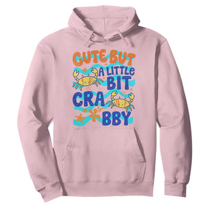Cute But A Little Bit Crabby Hoodie Beach Crab Summer Vacation TS14 Light Pink Print Your Wear