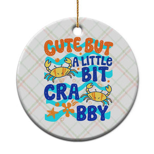 Cute But A Little Bit Crabby Ceramic Ornament Beach Crab Summer Vacation TS14 1pc Christmas Plaid Print Your Wear