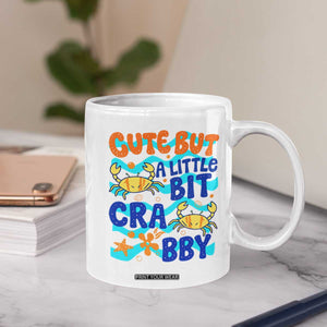 Cute But A Little Bit Crabby Coffee Mug Beach Crab Summer Vacation TS14 Print Your Wear