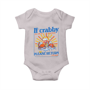 If Crabby Please Return To The Beach Baby Onesie Funny Summer Crab TS14 Ice Gray Print Your Wear