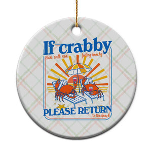 If Crabby Please Return To The Beach Ceramic Ornament Funny Summer Crab TS14 1pc Christmas Plaid Print Your Wear
