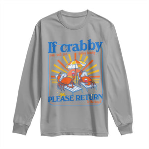 If Crabby Please Return To The Beach Long Sleeve Shirt Funny Summer Crab TS14 Sport Gray Print Your Wear