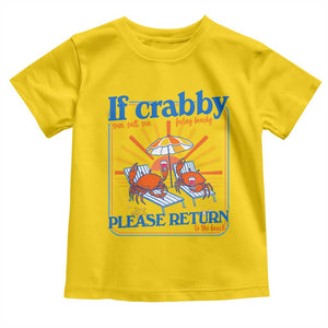 If Crabby Please Return To The Beach Toddler T Shirt Funny Summer Crab TS14 Daisy Print Your Wear