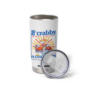 If Crabby Please Return To The Beach Tumbler Cup Funny Summer Crab TS14 Print Your Wear