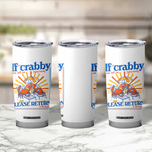 If Crabby Please Return To The Beach Tumbler Cup Funny Summer Crab TS14 Print Your Wear