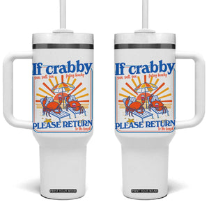 If Crabby Please Return To The Beach Tumbler With Handle Funny Summer Crab TS14 One Size: 40 oz White Print Your Wear