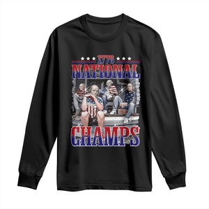 1776 National Champs Long Sleeve Shirt Funny Founding Father USA 250th Anniversary