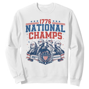1776 National Champs Sweatshirt Funny Founding Fathers Sunglasses Patriotic 4th of July