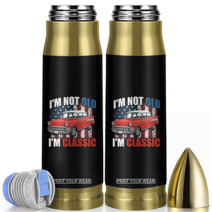 I'm Not Old I'm Classic Bullet Tumbler American Classic Collector Car US Flag