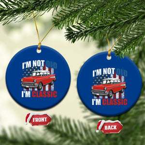 I'm Not Old I'm Classic Ceramic Ornament American Classic Collector Car US Flag