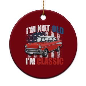 I'm Not Old I'm Classic Ceramic Ornament American Classic Collector Car US Flag