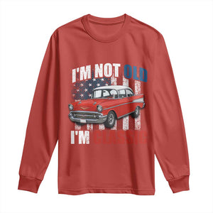 I'm Not Old I'm Classic Long Sleeve Shirt American Classic Collector Car US Flag