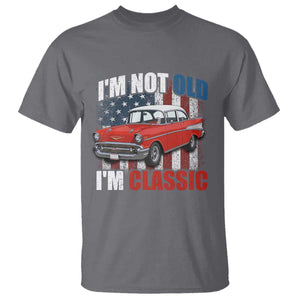 I'm Not Old I'm Classic T Shirt American Classic Collector Car US Flag