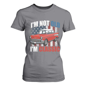 I'm Not Old I'm Classic T Shirt For Women American Classic Collector Car US Flag