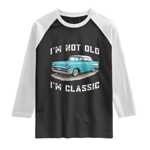 I'm Not Old I'm Classic Raglan Shirt Vintage 1957 Turquoise Classic Car