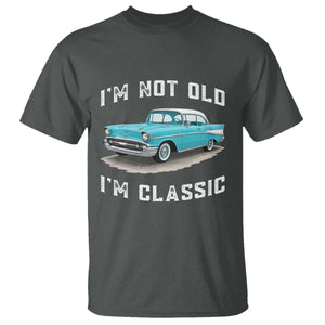 I'm Not Old I'm Classic T Shirt Vintage 1957 Turquoise Classic Car
