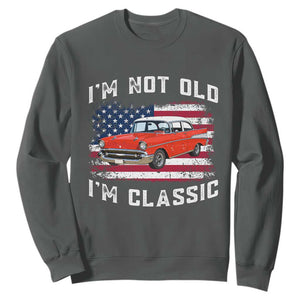 I'm Not Old I'm Classic Sweatshirt Vintage 1957 Hot Rod Silhouette Patriotic American Flag