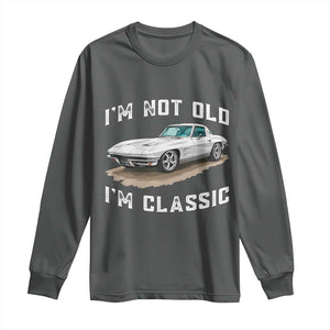 I'm Not Old I'm Classic Long Sleeve Shirt Vintage 1963 Sports Car Retro Americana