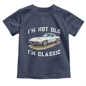 I'm Not Old I'm Classic Toddler T Shirt Vintage 1963 Sports Car Retro Americana