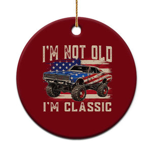I'm Not Old I'm Classic Ceramic Ornament Vintage Car American Flag 4th of July