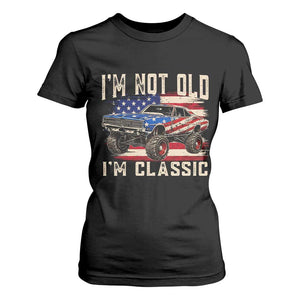 I'm Not Old I'm Classic T Shirt For Women Vintage Car American Flag 4th of July TS14 Black Print Your Wear