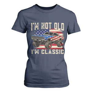I'm Not Old I'm Classic T Shirt For Women Vintage Car American Flag 4th of July TS14 Navy Print Your Wear