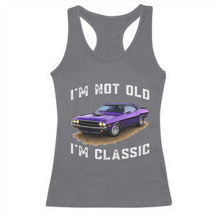 I'm Not Old I'm Classic Racerback Tank Top Vintage 1970 Purple Classic Muscle Car