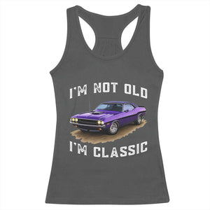 I'm Not Old I'm Classic Racerback Tank Top Vintage 1970 Purple Classic Muscle Car